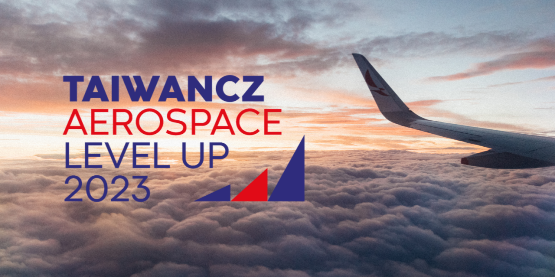 Introducing TaiwanCZ Aerospace LevelUP 2023, the Historically First Trade Mission of Czech Aerospace Companies to Taiwan